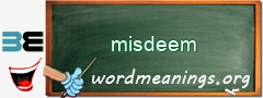 WordMeaning blackboard for misdeem